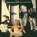 Baby I Don`t Care