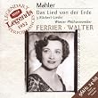 Lied von der Erde / R�ckert-Lieder