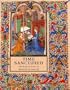 Time Sanctified: The Book of Hours in Medieval Art and Life