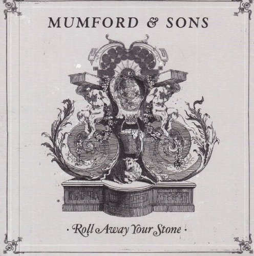 Mumford & Sons - Roll Away Your Stone - Zortam Music