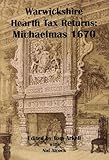 Warwickshire hearth tax returns : Michaelmas 1670, with Coventry Lady Day 1666