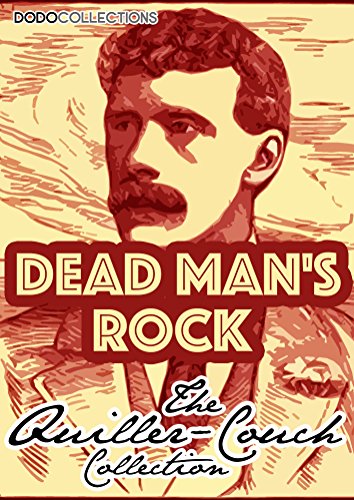 Dead Man's Rock (Arthur Quiller-Couch Collection)