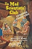 The Mad Scientists' Club Complete Collection by Bertrand R. Brinley published by Purple House Press (2010) [Paperback]