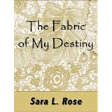 The Fabric of My Destiny