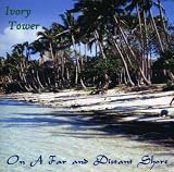 On a Far & Distant Shore
