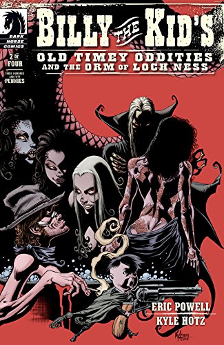 Billy the Kid's Old Timey Oddities and the Orm of Loch Ness #2 (Billy the Kid's Old Timey Oddities Vol. 1)