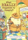 What REALLY Happened to Humpty? (from the files of a hard-boiled detective)
