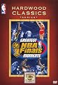 NBA Hardwood Classics: Greatest NBA Finals Moments