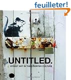Untitled.: Street Art in the Counter Culture