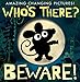 Who's There? Beware!: Amazing Changing Pictures!