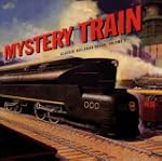 Mystery Train: Classic Railroad Songs...