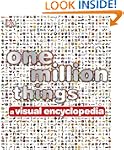One Million Things A Visual Encyclopedia
