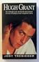 Hugh Grant: The Unauthorised Biography