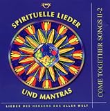 Spirituelle Lieder und Mantras - Audio-CD: Come Together Songs II-2 - CD mit 20 Liedern - Hagara Feinbier, Thomas Ritthoff, Roland Ficht