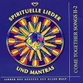 Spirituelle Lieder und Mantras. Audio-CD: Come Together Songs II-2. CD mit 20 Liedern