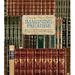 Imagining Paradise The Richard and Ronay Menschel Library at The George Eastman House, Rochester book cover