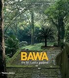 Bawa: The Sri Lanka Gardens
