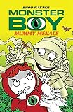 Mummy menace