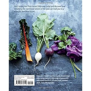 Plant-based Paleo: Protein-rich vegan recipes for well-being and vitality