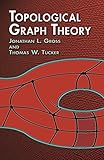 Topological Graph Theory (Dover Books on Mathematics)