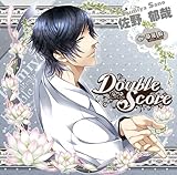 [CD] Double Score ~Lotus~: 佐野 郁哉(蓮) (おまけボイス付初回生産版)