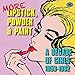 More Lipstick Powder and Paint