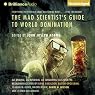 The Mad Scientist's Guide to World Domination: Original Short Fiction for the Modern Evil Genius