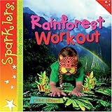 Rainforest workout