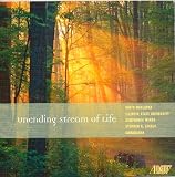 David Maslanka: Unending Stream of Life