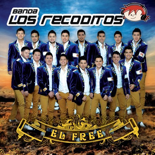 Banda Los Recoditos - Mi último deseo Lyrics - Zortam Music