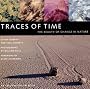 Traces of Time: The Beauty of Change in Nature (An Exploratorium Book)