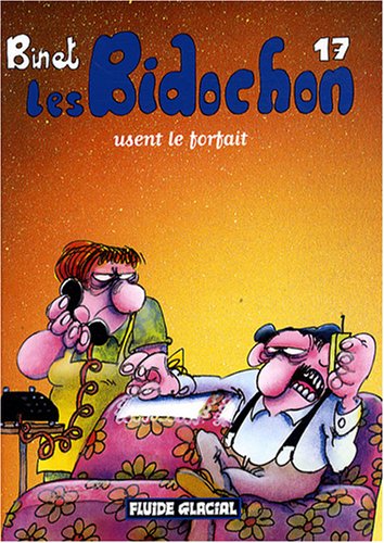 Les Bidochon, Tome 17 : Les Bidochon usent le forfait