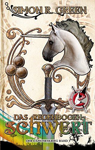 Das Regenbogenschwert: Die Legende von Falk und Fischer (Dämonenkrieg) (German Edition)