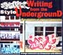 Style: Writing from the UnderGround