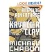 The Amazing Adventures of Kavalier & Clay: A Novel