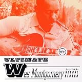 Ultimate Wes Montgomery ~ Wes Montgomery