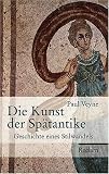 Produkt-Bild: Die Kunst der Sp&auml;tantike: Geschichte eines Stilwandels
