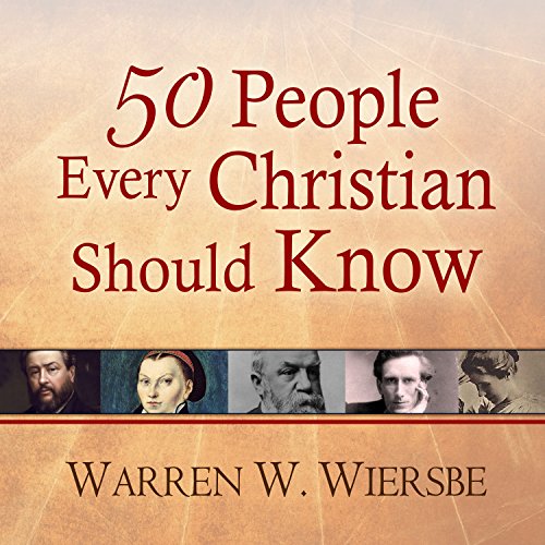Download 50 People Every Christian Should Know: Learning from Spiritual Giants of the Faith Download 50 People Every Christian Should Know: Learning from Spiritual Giants of the Faith
