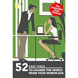 52 easy ways to change the world from your workplace