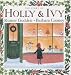 The Story of Holly and Ivy