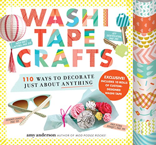 Washi tape crafts: 110 ways to decorate just about anyt…