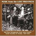 Music From The Lost Provinces: Old-Time Stringbands From Ashe County, North Carolina & Vicinity 1927-1931