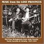 Music From The Lost Provinces: Old-Time Stringbands From Ashe County, North Carolina & Vicinity 1927-1931