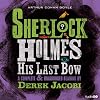 Sherlock Holmes: His Last Bow
