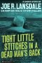 Tight Little Stitches in a Dead Man's Back