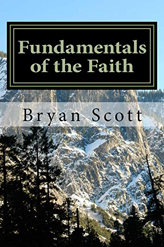 Fundamentals of the Faith: Priciples of the Doctrine of Christ