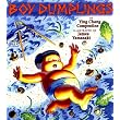 Boy Dumplings ~ Ying Chang Compestine