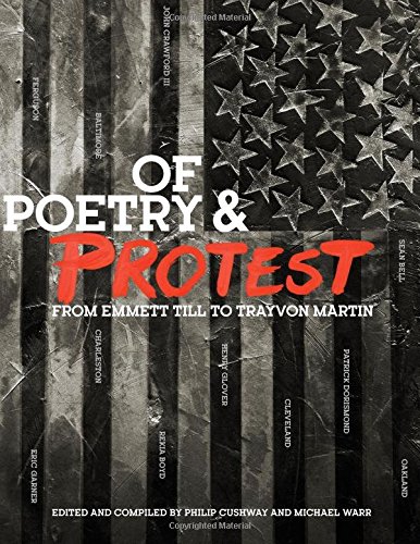 Of Poetry and Protest: From Emmett Till to Trayvon Martin Of Poetry and Protest: From Emmett Till to Trayvon Martin