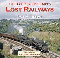 Discovering Britain's Lost Railways