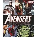 The Avengers The Ultimate Guide to Earth's Mightiest Heroes!